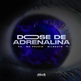 Dose de Adrenalina by Mc Peuzin