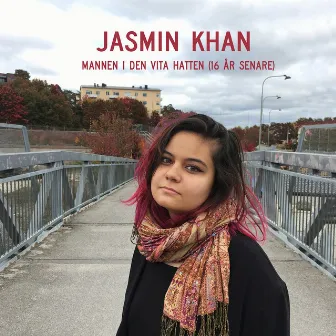 Mannen i den vita hatten (16 år senare) [Singel] by Jasmin Khan