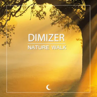 Nature Walk by Dimizer