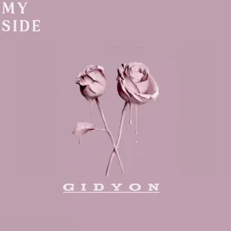 My SiDe by GIDYON