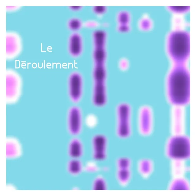 Le Déroulement - Vide Mix