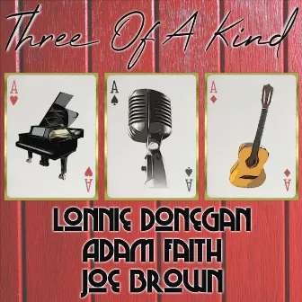 Three of a Kind: Lonnie Donegan, Adam Faith, Joe Brown by Lonnie Donegan