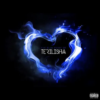 The Blue Heart - EP by Terilisha