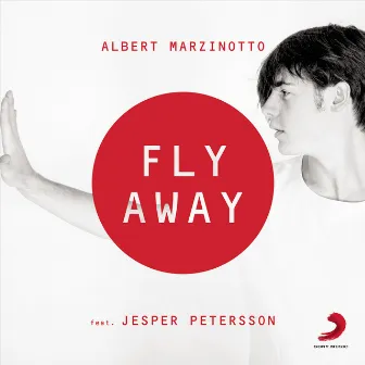 Fly Away (feat. Jesper Petersson) by Albert Marzinotto