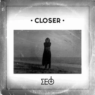 CLOSER by SET