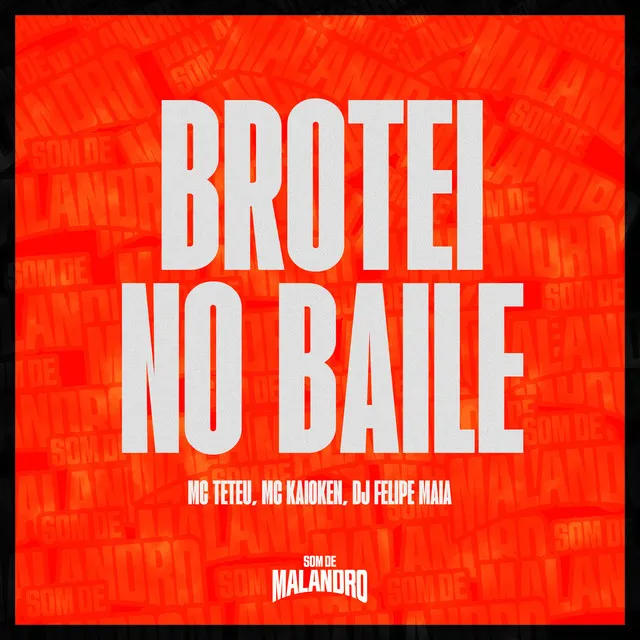 Brotei no Baile