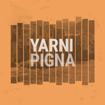 Pigna by Yarni