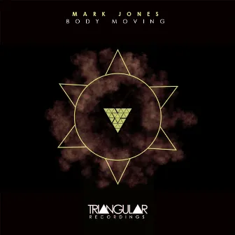 Body Moving EP by Mark Jones (CA)