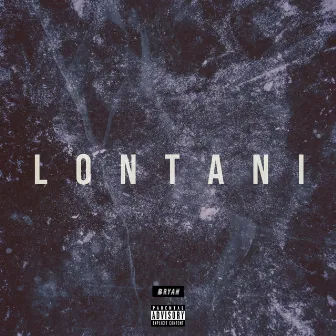 Lontani by Bryan