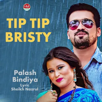 Tip Tip Bristy by Bindiya Khan