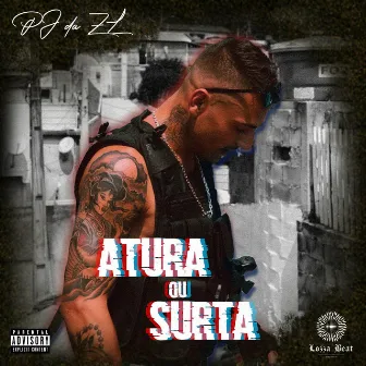 Atura ou Surta by PJ da ZL