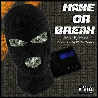 Make or Break by Unknown Artist