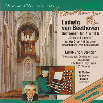 Ludwig van Beethoven: Sinfonien Nr. 1 & 5, Totentanzorgel, Große Orgel, St. Marien zu Lübeck (Organ Version) by Ernst-Erich Stender