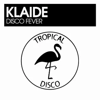 Disco Fever by Klaide