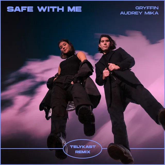 Safe With Me (feat. Audrey Mika) - TELYKast Remix