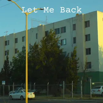 Let Me Back by J.N.OnTheTrack