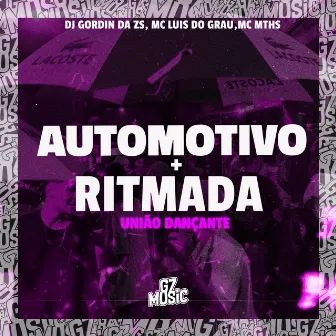 Automotivo Ritmada União Dançante by DJ GORDIN DA ZS