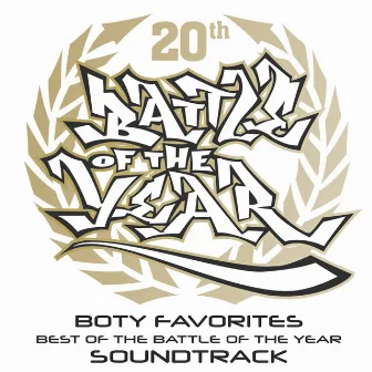 Boty Favorites - 20Th Anniversary by Battle of the Year