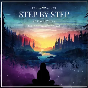 Step by Step by Snowstylez