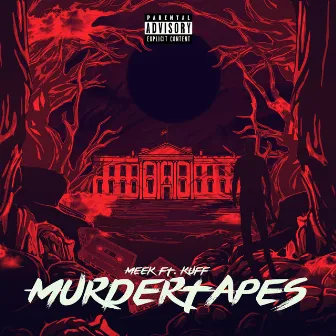 MurderTapes by MEEK