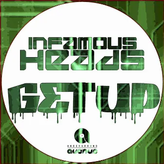 Get Up by Infamous Heads