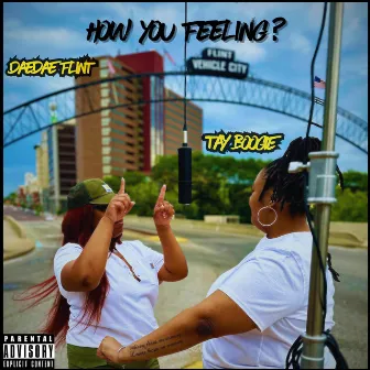 How You Feeling ? by Tay Boogie