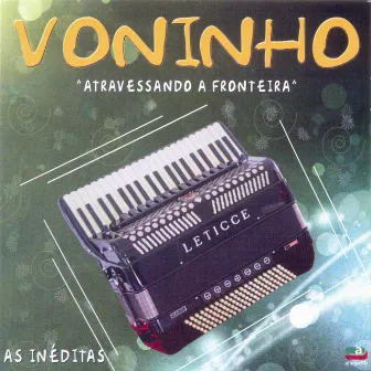 Atravessando a Fronteira by Voninho