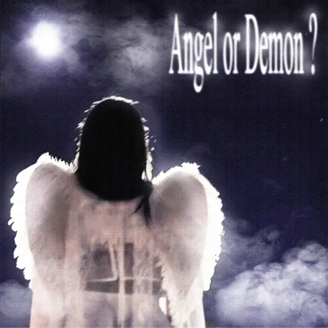 Angel or Demon?