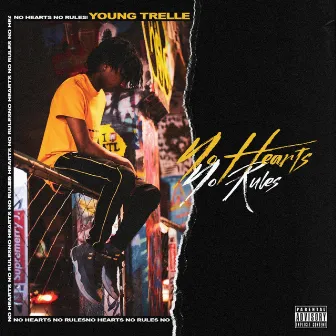 No Hearts No Rules by Young Trelle