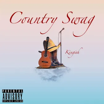 Country Swag by Kingish