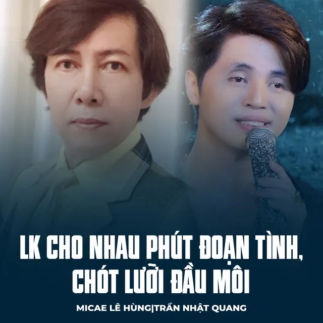 LK Cho Nhau Phút Đoạn Tình, Chót Lưỡi Đầu Môi