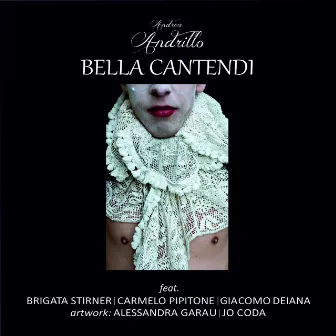 Bella Cantendi by Andrea Andrillo