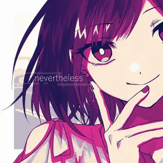 nevertheless by ねじ式