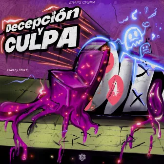 Decepción y Culpa by Eraps Crippa