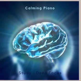 Calming Piano by Study – Deep Focus