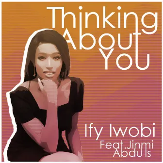 Thinking About You by Ify Iwobi