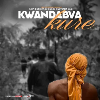 Kwandabva Kure by KG Phenomenal