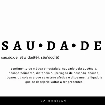 Saudade by La Harissa