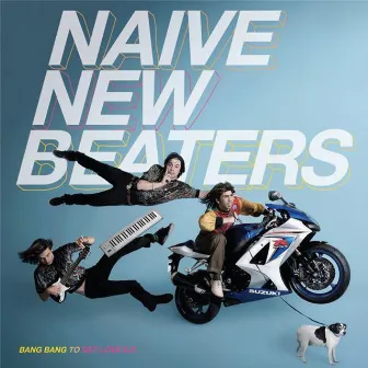 Bang Bang To Get Love EP by Naive New Beaters