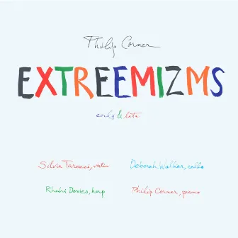 EXTREEMIZMS early & late by Philip Corner