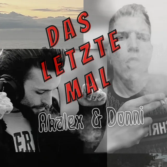 Das Letzte Mal