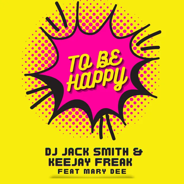 To Be Happy - Radio Edit