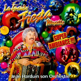 La Grande Fiesta Musette by Jean Harduin Et Son Orchestre