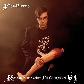 Rezidivierende Psychosen VI by ProRipper