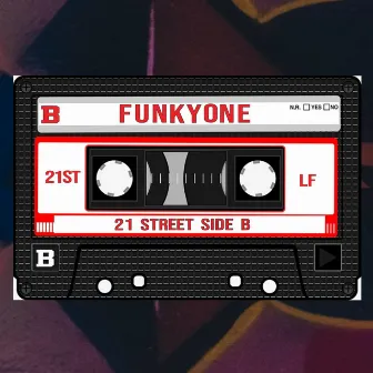 21 Street Side B by Funkyone