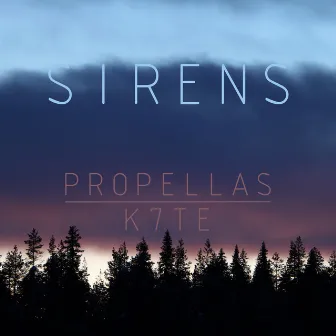 Sirens by Propellas