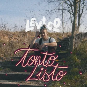 Tonto Listo by Levico