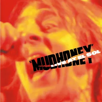 Live At El Sol by Mudhoney