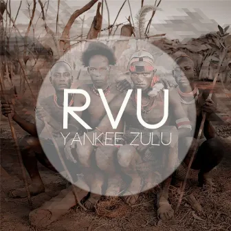 Yankee Zulu by RVU