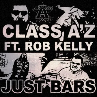 Just Bars by Class A'z